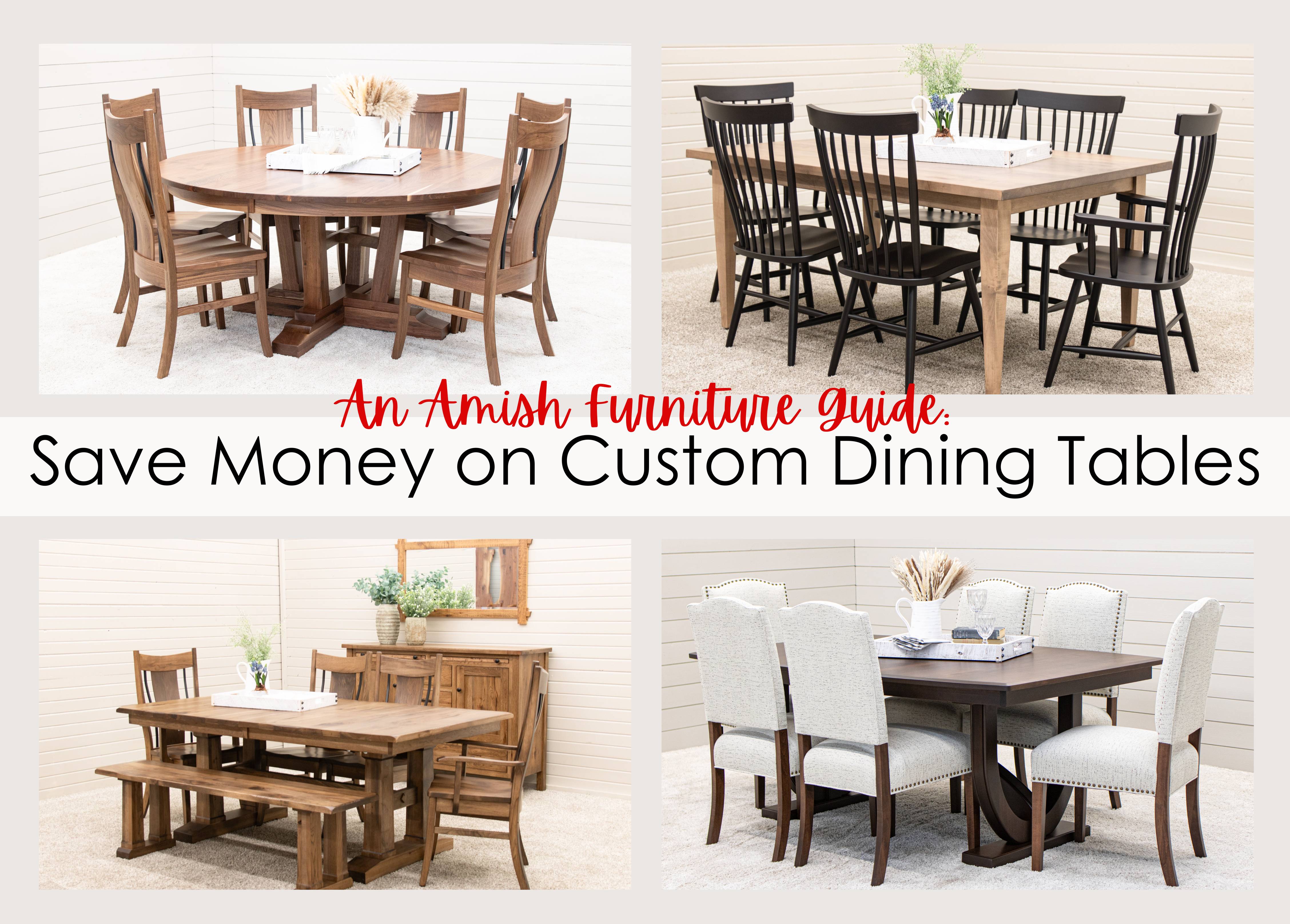 Custom Dining Tables: 5 Tips to Save Money on Amish Tables